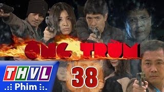 THVL  Ông Trùm  Tập 38 [upl. by Weitman420]