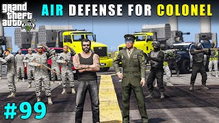 Powerful Air Defense For Military Colonel  Gta V Gameplay [upl. by Stewardson]