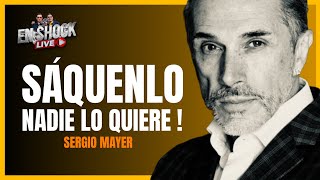 ¡ SERGIO MAYER VA PARA AFUERA [upl. by Trevlac102]