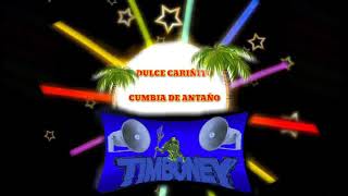 DULCE CARIÑITO CUMBIA DE ANTAÑO TIMBONEY [upl. by Geri]