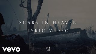 Casting Crowns  Scars in Heaven Official Lyric Video [upl. by Honorine741]