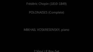 Chopin Complete Polonaises Mikhail Voskresensky  1973  2 LP Set [upl. by Camarata]