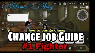 Alchemia Story  Change Job Guide 1 Fighter [upl. by Bucky553]