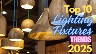 Top 10 Lighting Fixtures 2025 Enhance Your Home with Trendsetting Lights [upl. by Nosnehpets656]