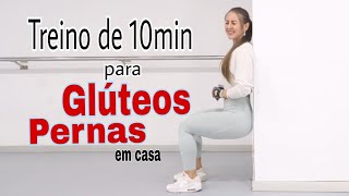 Melhor Treino de Pernas e Glúteos em Casa em 10 min [upl. by Iaria]