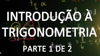 Seno cosseno e tangente  Introdução à Trigonometria parte 1 [upl. by Nikola]