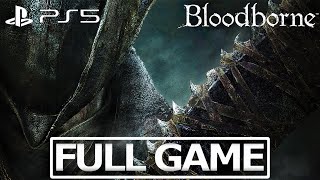 Bloodborne PS5  Full Game Walkthrough  No Commentary MAX NG [upl. by Malti]