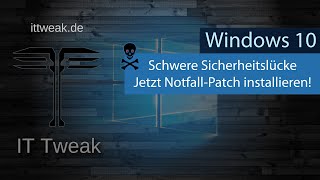 Windows 10  Notfall Update umgehend installieren Sicherheitslücke wird bereits von Hackern genutzt [upl. by Manoop935]