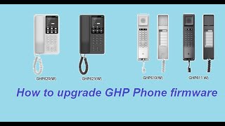 How to upgrade Grandstream hotel phone firmware  Grandstream GHP620  VoIP Knowledge [upl. by Adyeren]