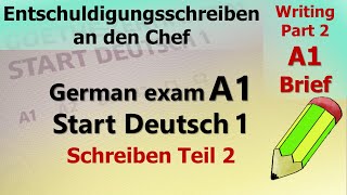 A1Brief Start Deutsch 1 Schreiben Teil 2 Entschuldigungsschreiben an den Chef [upl. by Hsitirb]