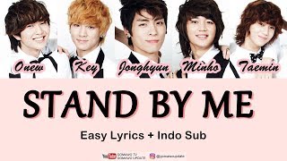 SHINEE  STAND BY ME OST Boys Over Flowers Easy Lyrics by GOMAWO Indo Sub [upl. by Clyde]