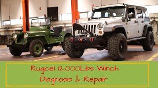 Winch Diagnosis amp Repair  Rugcel 12000 Lbs  Jeep Wrangler [upl. by Arrak]