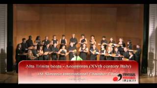 Alta Trinita beata  International Chamber Choir of JM Slovenia [upl. by Berga729]