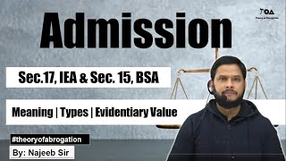 Sec 17 Admission under Evidence Act amp sec 15 BSA  Meaning  Types  Evidentiary value [upl. by Ymmas]