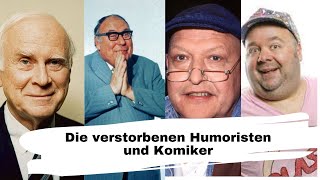 Die verstorbenen Komiker und Humoristen [upl. by Welcher836]