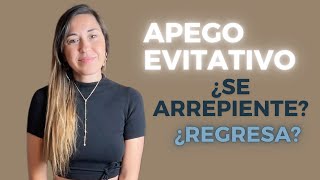 Apego Evitativo Siempre regresa [upl. by Albie402]