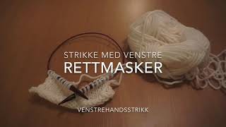 Strikke rett med venstre [upl. by Joab]