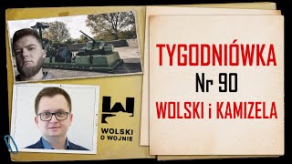 Wolski z Kamizelą Tygodniówka Nr 90 Pancerne zapowiedzi [upl. by Anihsak]