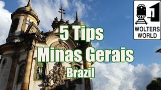 Visit Minas Gerais  5 Tips for Visiting Minas Gerais Brazil [upl. by Animas279]