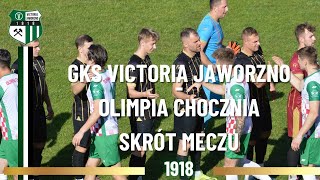 GKS VICTORIA JAWORZNO  OLIMPIA CHOCZNIA SKRÓT MECZU [upl. by Anom]