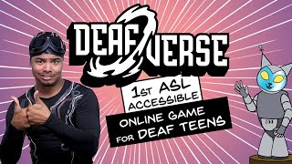 Deafverse ASL Accessible Online Game for Deaf Teens [upl. by Ehr]