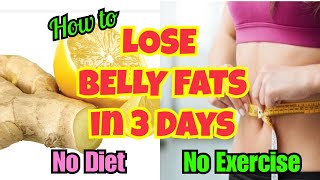 HOW TO LOSE BELLY FAT FAST IN 3 DAYS Just 2 Ingredients No Diet No Exercise [upl. by Schatz]