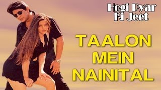 Taalon Mein Nainital  Video Song  Hogi Pyar Ki Jeet  Arshad Warsi amp Mayuri Kango [upl. by Anitsahs]