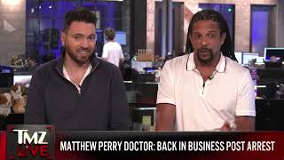 Matthew Perrys Dr Plasencia Reopening Practice After Arrest and Charges  TMZ Live [upl. by Ahsinnek]