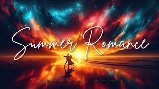 Melody Mesh  Summer Romance Official Music Video [upl. by Ijneb]