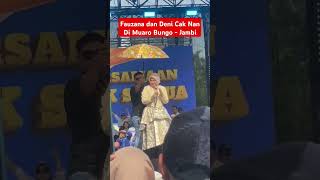 Fauzana Dan Deni Caknan di Muaro Bungo Jambi fauzana denicaknan [upl. by Gretta204]