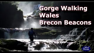 Gorge Walking Brecon Beacons South Wales with Blue Ocean Activities [upl. by Adnorehs474]