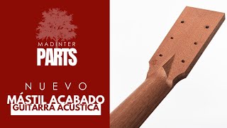 Madinter Parts Nuevo Mástil Acabado para Guitarra Acústica [upl. by Ettenaj554]