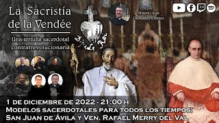 Modelos sacerdotales para todos los tiempos  La Sacristía de La Vendée 01122022 [upl. by Derrick]