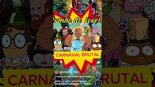 IRMÃO DO JOREL CARNAVAL BRUTAL irmaodojorel animacaobrasileira irmãodojorel animação humor [upl. by Acirem785]