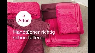 5 Arten Handtücher und Duschtücher falten wie im Hotel und Spa [upl. by Delanie]