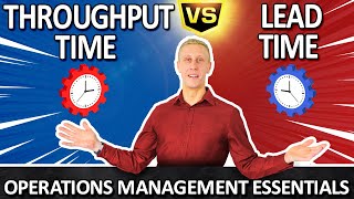 Throughput Time vs Lead Time  Operations Management Essentials  Rowtons Training [upl. by Lambrecht]