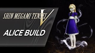 OP Alice Build  Full Fusion Guide  Shin Megami Tensei V [upl. by Tandie]