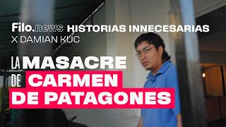 Historias Innecesarias La masacre de Carmen de Patagones  Damián Kuc  Filonews [upl. by Cozza466]