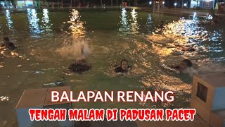 Lomba Renang Tengah Malam di Pemandian Air Panas Padusan Pacet Mojokerto  Midnight Swimming Race [upl. by Darees]