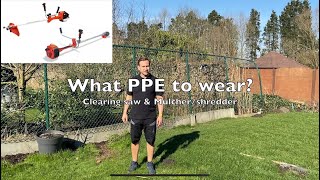 What PPE to wear when working with a clearing saw or mulcher [upl. by Bellanca]