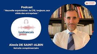 Podcast Lesfrançaispress  Retraite complémentaire en expatriation [upl. by Yelyac704]