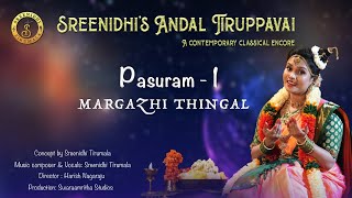 Margazhi Thingal Pasuram 1  Sreenidhis Andal Tiruppavai A Contemporary Classical Encore [upl. by Leahplar]