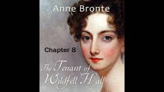 The Tenant of Wildfell Hall Chapter8 by Anne Brontë  Dramatic Reading Full Audiobook [upl. by Cheshire]