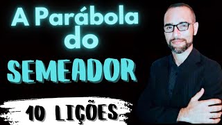 A Parábola do Semeador 10 Lições Amilton Deolindo [upl. by Amora872]