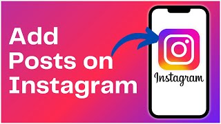 How to Add Posts on Instagram 2024 [upl. by Clerk399]