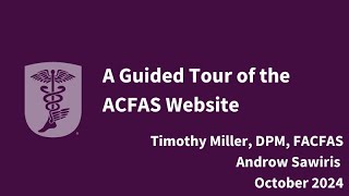 A Guided Tour of the ACFAS Website [upl. by Maddi226]