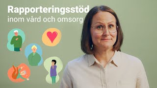 Rapporteringsstöd inom vård och omsorg  Onlineutbildning [upl. by Nilahs415]