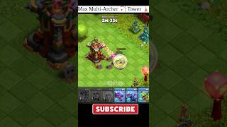 Max MultiArcher Tower 🗼 Clash of Clans shorts clashofclans coc driggplays [upl. by Odrautse]