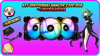 KIT VENTOINHAS MANCER Z200 RGB  PTBR UNBOXING amp REVIEW Full HD 60fps [upl. by Aneehsyt]