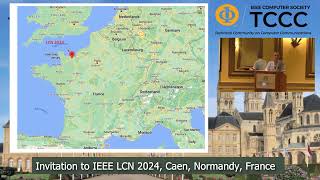 Invitation to the IEEE LCN 2024 conference in Caen Normandy France [upl. by Viking]